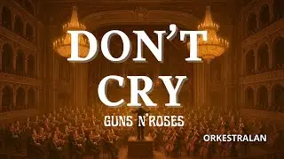 Don't Cry | Orchestral arr. by Alan Mohne  | #gunsnroses #novemberrain #spitfireaudio #metalmusic