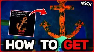 How To Get ANCHOR In Fisch (Roblox) &ndash; Fast & Easy Guide!