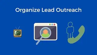 Organize Lead Outreach
