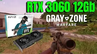 RTX 3060 CONFIGURA&Ccedil;&Atilde;O DE VIDEO GRAY ZONE WARFARE NIGHT OPS - PATCH 0.2.1.0
