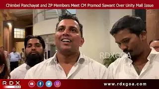 Chimbel Panchayat and ZP Members Meet CM Pramod Sawant Over Unity Mall Issue
