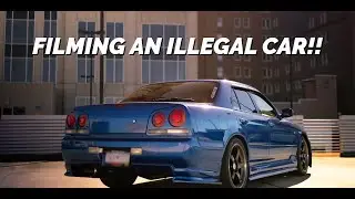 Filming an Illegal Car!?! | Nissan Skyline GTR r34