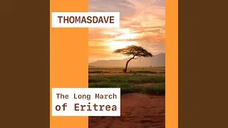 The Long March of Eritrea (Original TV Documentary Soundtrack)