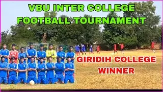VBU FOOTBALL MATCH//GIRIDIH COLLEGE v/s L B COLLEGE 2022