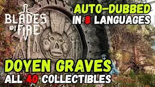 Blades of Fire: DOYEN GRAVES ALL 40 COLLECTIBLE LOCATIONS #bladesoffire #gamingtips 🔥