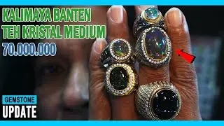 GEMSTONES UPDATE 14052022 - KALIMAYA BANTEN TEH KRISTAL 70 JUTA BLACK OPAL KOPI ABU TEH LUKUT BANTEN