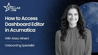 How to Edit Dashboards in Acumatica | Dashboard Widget Customization Tutorial