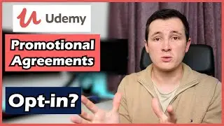 Should you Opt-in to Udemy PROMOTIONAL AGREEMENTS? - What is the effect on Earnings?