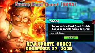 New Update CODES Anime Final Quest BETA Roblox, December 27, 2025