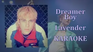 Dreamer Boy - Lavender (Karaoke Version)