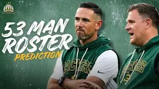 Packers 53-Man Roster Prediction!!!
