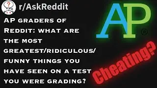 AP Graders Share Funny Things On AP Test They've Graded!