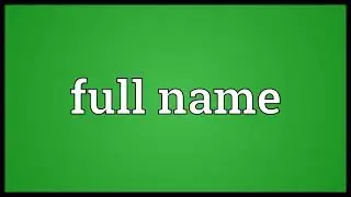 Full name Meaning
