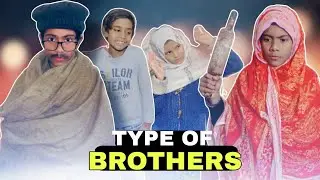 TYPE OF BROTHERS 😂👦 | Family Ki Dunia Comedy Skit | Desi Family