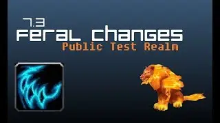Testing Feral Changes 7.3 PTR