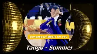(Tango) Summer - Dancesport Music for you