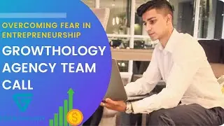 Fearlessness in Entrepreneurship (Growthology Team Call Snippet)
