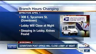 Downtown Kokomo post office will close lobby at night