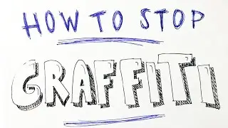 How to STOP Graffiti.