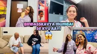 Bindasskavya Jada Din Mumbai Kyu Nahi Rehti🥺
