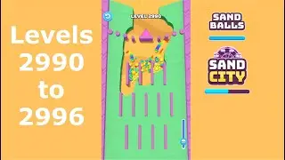 Sand Balls Sand City ALL Levels 2990 to 2996 | SayGames