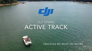 Тест DJI Spark ActiveTrack &mdash; отслеживание моей лодки