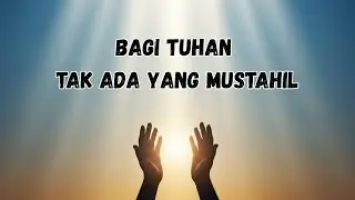 Bagi Tuhan Tak Ada Yang Mustahil | Cover Lagu Rohani Kristen Akustik Sendu | Embun Pujian