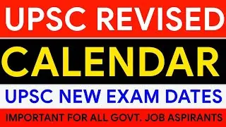 || UPSC REVISED CALENDAR OUT | UPSC CSE 2020-2021 REVISED EXAM DATES | UPSC EXAM DATE 2020 ||