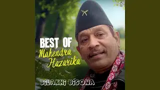 Bilakhi Bisona (Best Of Mahendra Hazarika)