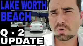 Lake Worth Beach Real Estate Update - Q 2