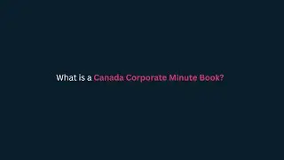 What is a Canada Corporate Minute Book