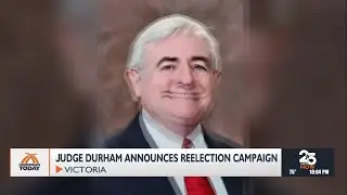 Durham announces re-election bid for Victoria County Precinct 2 Justice of the Peace