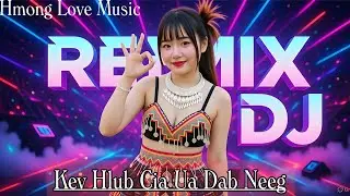 Hot Nkauj Hmong remix//Koj Tsab Ntawv Caw💞 Nkauj kho siab remix 2026