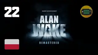 Złomowisko | Alan Wake Remastered PL 4K PS5 #22 | Let's Play