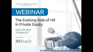 The Evolving Role of HR in Private Equity