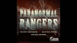 The Sixth Sense - Exploring the Intuitive World with the Paranormal Rangers