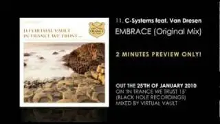 PREVIEW: C-Systems feat. Van Dresen - Embrace (In Trance We Trust 15) OUT SOON!