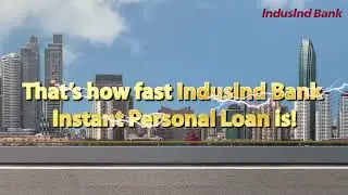 IndusInd Bank Instant Personal Loan | Superfast approval | Quick disbursal