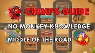 BTD6 CHIMPS TUTORIAL | NO POWERS | NO MONKEY KNOWLEDGE | MIDDLE OF THE ROAD