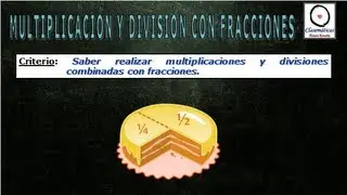(Fracciones) - Multiplicaci&oacute;n y Divisi&oacute;n con Fracciones (808)