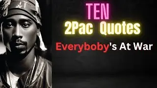 The Best 2Pac Quotes of All-Time
