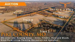85&plusmn; Acres in Pike County, MO Land Auction - Home, Farm & Hunting - TrophyPA.com
