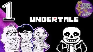 Undertale, Ep. 1: Thank You Mummy - Press Buttons 'n Talk