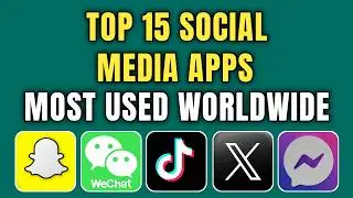 Top 15 Social Media Apps 2025 | Most Used & Popular Platforms Worldwide