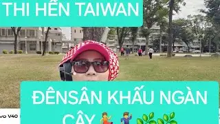 THI HẾN TAIWAN ĐÃĐÊN SÂN KHẤU NGÀN CÂY🌿🌿💃🕺