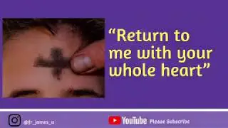 ASH WEDNESDAY // Must I fast from food during Lent? Should I look sad during Lent?