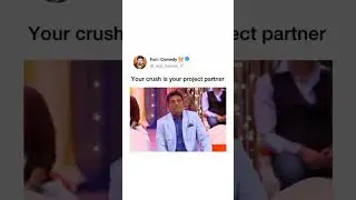 Your crush is your partner 😂 #video #memes #short  #funny #jetahalal