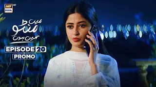 Main Manto Nahi Hoon Episode 20 - Promo  - Humayun Saeed - Sajal Aly | ARY Digital Drama