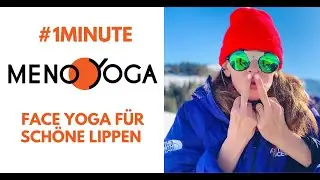 FACE YOGA F&Uuml;R SCH&Ouml;NE LIPPEN! - #1minuteyoga &Uuml;bung gegen Mimik Falten