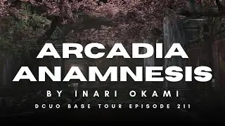 -DCUO Base Design- Episode 211: Arcadia Anamnesis by Inari Okami